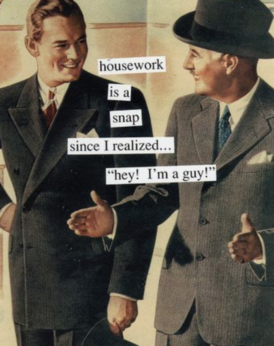 housework! I'm a guy!.png